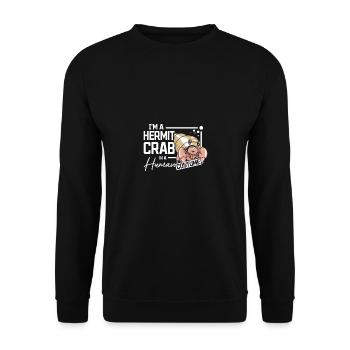 I'm a hermit crab in a human costume - Unisex Pullover - Schwarz - Vorne - Alina (178cm) & Michal (187cm)