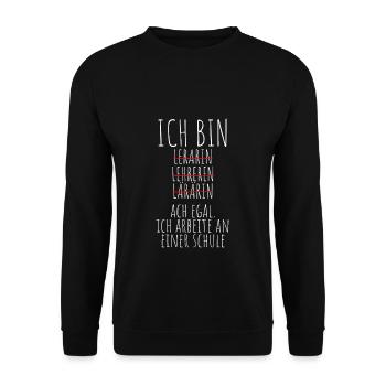 Ich Arbeite An Einer Schule Lehrer Gym Realschule - Unisex Pullover - Schwarz - Vorne - Alina (178cm) & Michal (187cm)