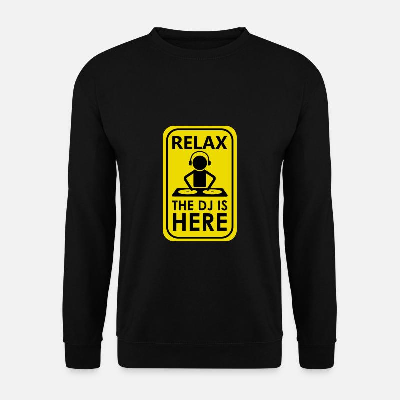 Relax The DJ Is Here Musik-Disc Jockey Club - Unisex Pullover - Schwarz