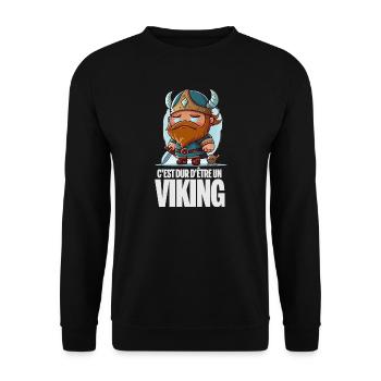 C'est dur d'être un viking humour dessin rigolo - Sweat-shirt Unisexe - noir - Devant - Alina (178cm) & Michal (187cm)