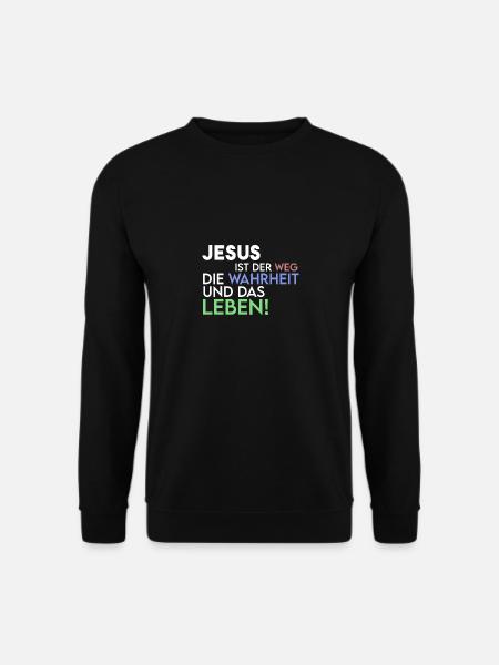 Jesus ist der Weg, die Wahrheit und das Leben - Unisex Pullover - Schwarz