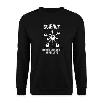 Science Doesn't Care What You Believe - Unisex Sweatshirt - black - Front - Alina (178cm) & Michal (187cm)