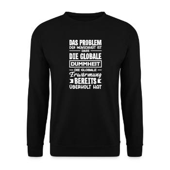 La stupidité mondiale l’emporte sur le réchauffement - Sweat-shirt Unisexe - noir - Devant - Alina (178cm) & Michal (187cm)