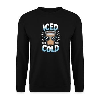 Iced But Not Cold Iced Coffee Saying Summer - Unisex Sweatshirt - black - Front - Alina (178cm) & Michal (187cm)