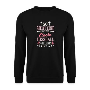 Voilà à quoi ressemble un joueur de football vraiment cool - Sweat-shirt Unisexe - noir - Devant - Alina (178cm) & Michal (187cm)