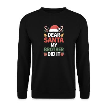 Lieber Weihnachtsmann, mein Bruder hat es geschafft. - Unisex Pullover - Schwarz - Vorne - Alina (178cm) & Michal (187cm)