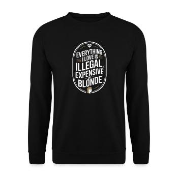 Everything I Love Illegal Expensive Blonde Männer - Unisex Pullover - Schwarz - Vorne - Alina (178cm) & Michal (187cm)