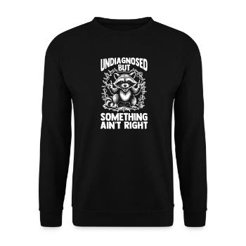 Undiagnosed But Something Ain't Right Raccoon - Unisex Sweatshirt - black - Front - Alina (178cm) & Michal (187cm)