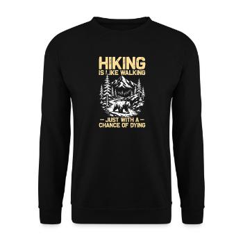 Hiking is like walking Wandern Berge Bergsteigen - Unisex Pullover - Schwarz - Vorne - Alina (178cm) & Michal (187cm)