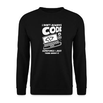 Don't Always Code Programmer - Unisex Sweatshirt - black - Front - Alina (178cm) & Michal (187cm)