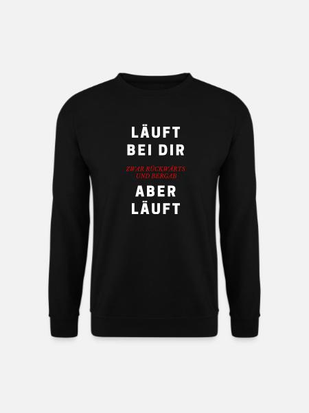 Läuft bei dir zwar rückwärts und bergab Spruch - Unisex Pullover - Schwarz