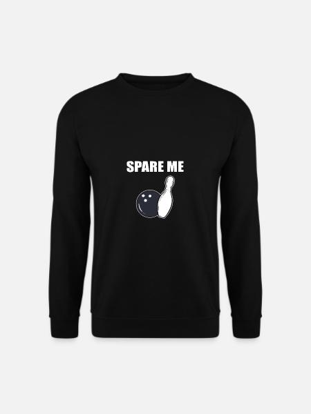 Spare me Hobbyist Gift - Unisex Sweatshirt - black