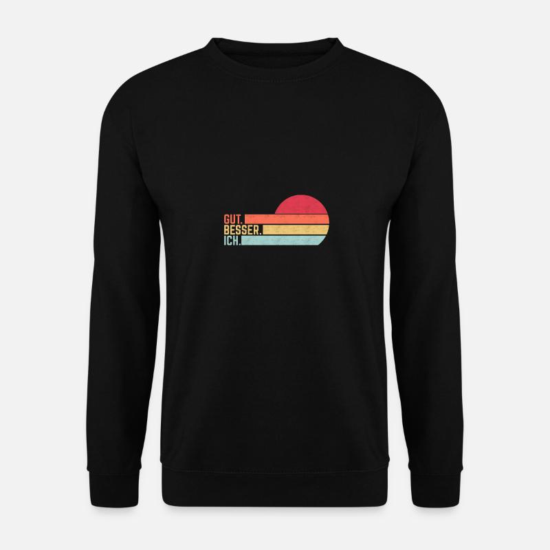 Gut Besser Ich - Unisex Pullover - Schwarz