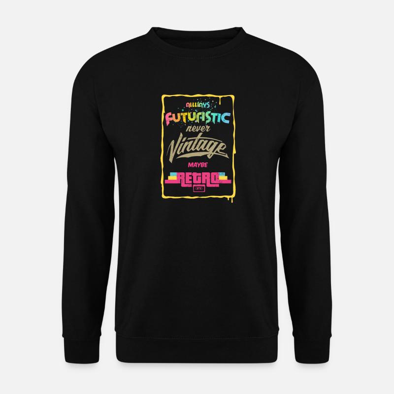 ALWAYS FUTURISTIC - Unisex Pullover - Schwarz