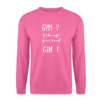 Gymnase? Je pensais que vous aviez dit gin ! - Sweat-shirt Unisexe - rose - Devant