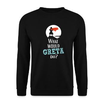 What would Greta do? - White Superhero Edition - Unisex Sweatshirt - black - Front - Alina (178cm) & Michal (187cm)