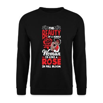 The Beauty Of A Single Woman Is Like A Rose In - Unisex Sweatshirt - black - Front - Alina (178cm) & Michal (187cm)