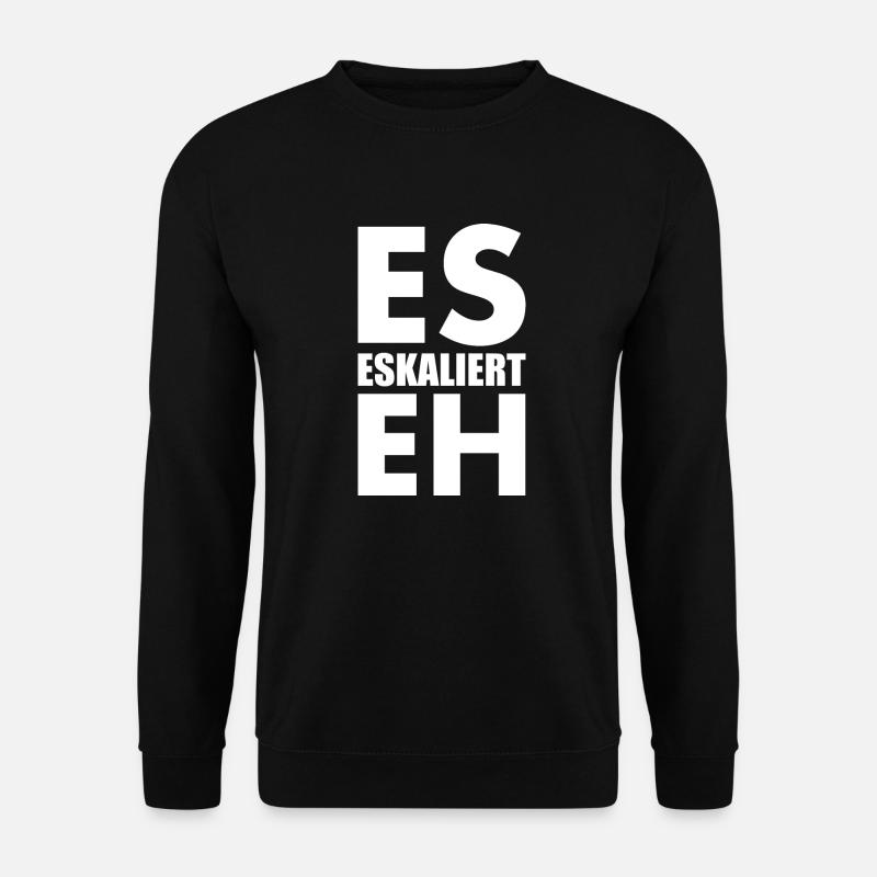 Es eskaliert eh - Unisex Pullover - Schwarz