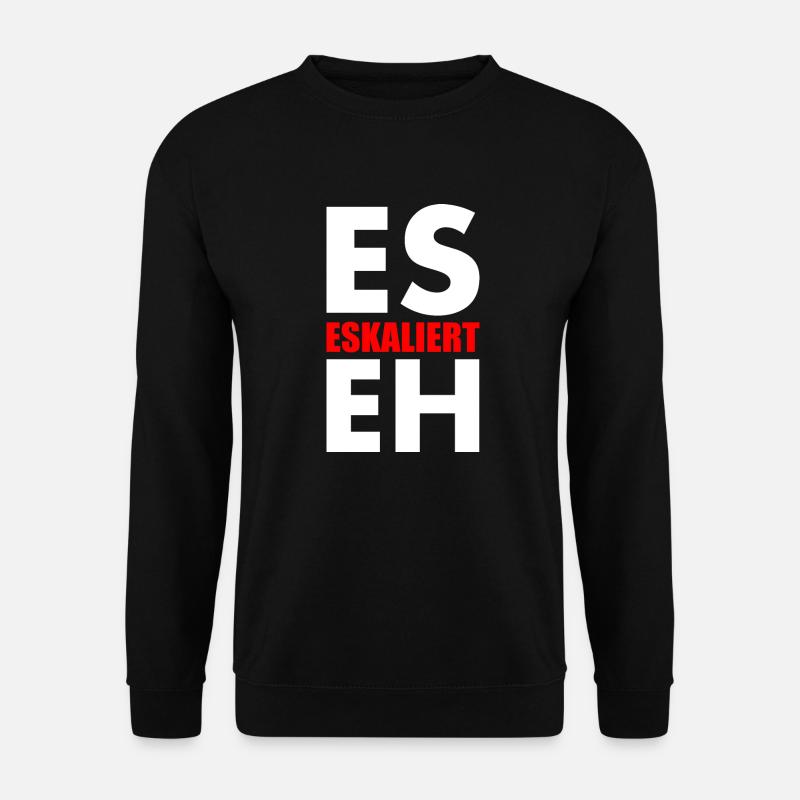 Es eskaliert eh - Unisex Pullover - Schwarz