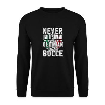 Bocce Ball Player Boules Never Underestimate An - Unisex Pullover - Schwarz - Vorne - Alina (178cm) & Michal (187cm)