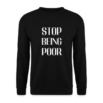 Hör auf, arm zu sein - Unisex Pullover - Schwarz - Vorne - Alina (178cm) & Michal (187cm)