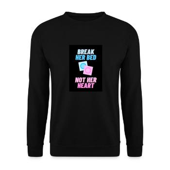 Break her Bed not her Heart Black - Unisex Pullover - Schwarz - Vorne - Alina (178cm) & Michal (187cm)