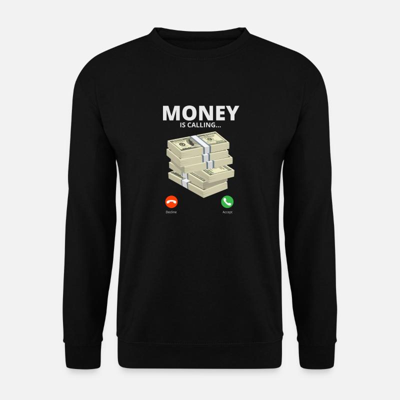 Geld ruft - Unisex Pullover - Schwarz