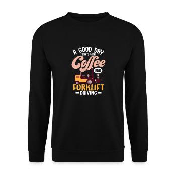 A Good Day Starts With Coffee And Forklift Driving - Unisex Sweatshirt - black - Front - Alina (178cm) & Michal (187cm)