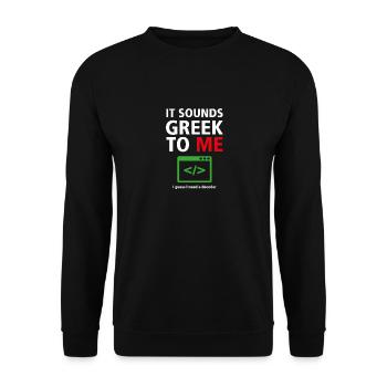 Ça sonne grec pour moi - Programmeurs d’humour 7 - Sweat-shirt Unisexe - noir - Devant - Alina (178cm) & Michal (187cm)