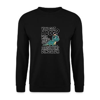I adopted a dinosaur, not a dog - Unisex Sweatshirt - black - Front - Alina (178cm) & Michal (187cm)