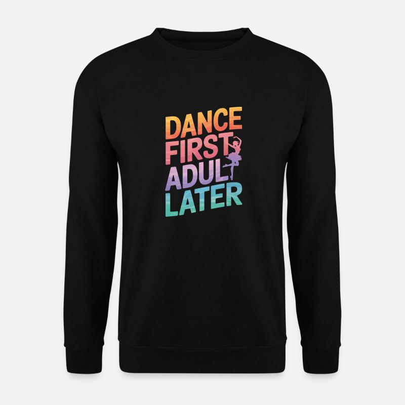 Dancing Dancers Dancing - Unisex Sweatshirt - black