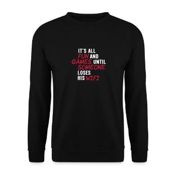 it's all fun and games until... wifi ii 2c - Unisex Sweatshirt - black - Front - Alina (178cm) & Michal (187cm)