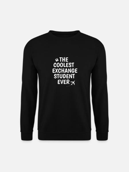 Coolest exchange student ever - Unisex Sweatshirt - black