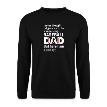 Ein super sexy Baseball-Vater, aber hier bin ich Vatertag - Unisex Pullover - Schwarz - Vorne - Alina (178cm) & Michal (187cm)