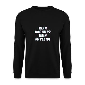 Kein Backup, kein Mitleid - IT Funny Programmierer - Unisex Pullover - Schwarz - Vorne - Alina (178cm) & Michal (187cm)