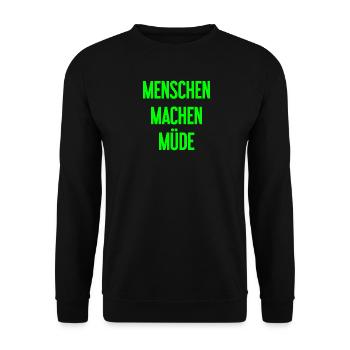 People make you tired - Funny saying - Unisex Sweatshirt - black - Front - Alina (178cm) & Michal (187cm)