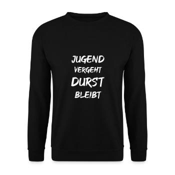 Jugend vergeht DURST bleibt - Unisex Pullover - Schwarz - Vorne - Alina (178cm) & Michal (187cm)