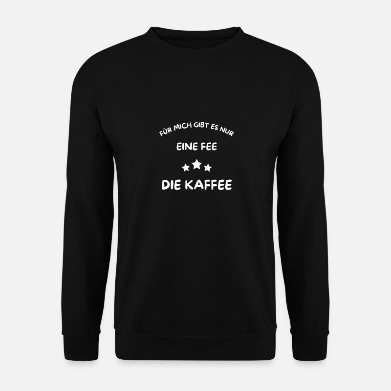 Für Kaffeeliebhaber Kaffee Leidenschaft Sucht - Unisex Pullover - Schwarz