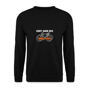 Biken Fahrrad fahren Läuft auch geil ohne Akku - Unisex Pullover - Schwarz - Vorne - Alina (178cm) & Michal (187cm)