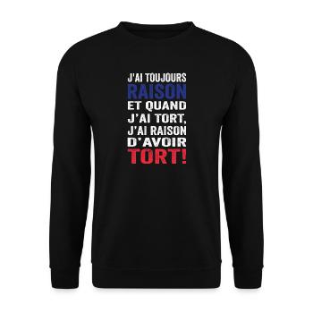 J'ai toujours raison et j'ai raison d'avoir tort - Sweat-shirt Unisexe - noir - Devant - Alina (178cm) & Michal (187cm)