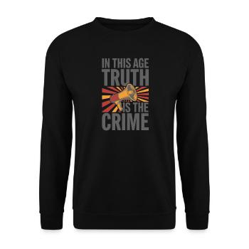 In This Age Truth Is The Crime Statement - Unisex Pullover - Schwarz - Vorne - Alina (178cm) & Michal (187cm)
