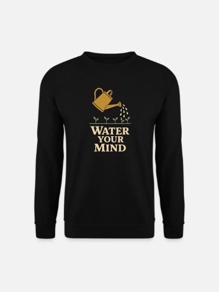 Funny garden humor, plant lover, - Unisex Sweatshirt - black