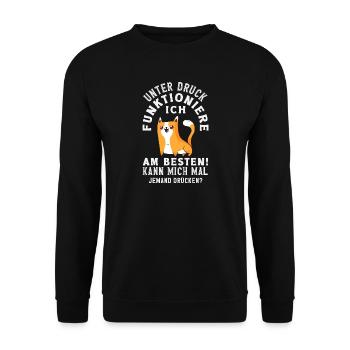 Unter Druck funktioniere ich am besten - Unisex Pullover - Schwarz - Vorne - Alina (178cm) & Michal (187cm)