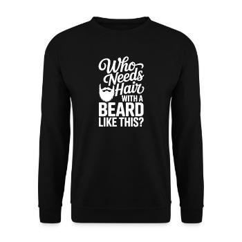 Who Needs Hair With A Beard Like This Bart Glatze - Unisex Sweatshirt - black - Front - Alina (178cm) & Michal (187cm)