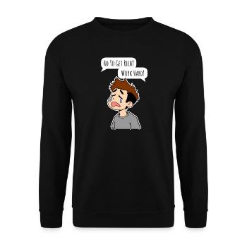 How do you get rich? Work hard! - Unisex Sweatshirt - black - Front - Alina (178cm) & Michal (187cm)