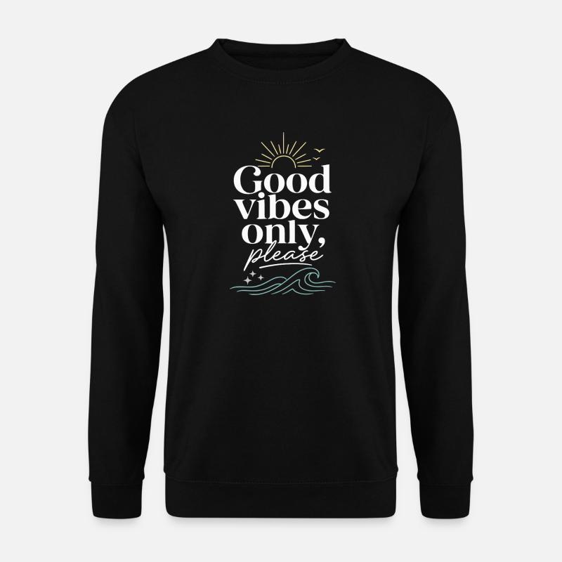Gute Vibes Nur Bitte – Sonne & Meer - Unisex Pullover - Schwarz