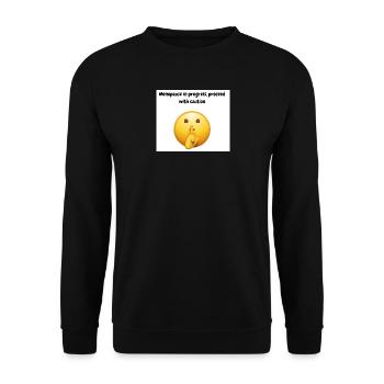 Ménopause en cours : prudence - Sweat-shirt Unisexe - noir - Devant - Alina (178cm) & Michal (187cm)