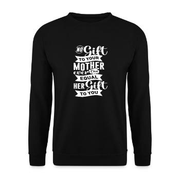 No Gift To Your Mother... - Unisex Sweatshirt - black - Front - Alina (178cm) & Michal (187cm)