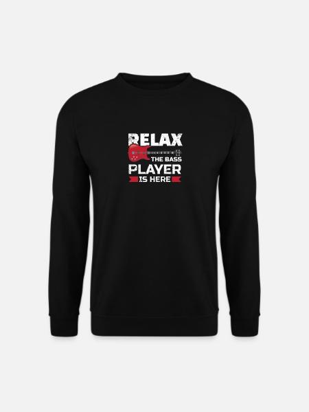 Relax der Bassist ist hier Bassist Geschenke für eine - Unisex Pullover - Schwarz