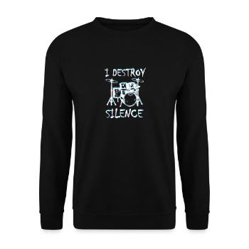 I Destroy Silence Beat Drums Music Band Gift For - Unisex Sweatshirt - black - Front - Alina (178cm) & Michal (187cm)